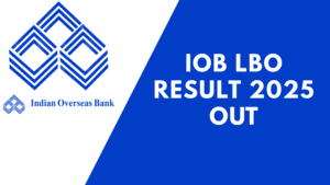 IOB LBO Result 2025 Out