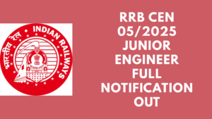 RRB CEN 05/2025 Junior Engineer Full Notification Out