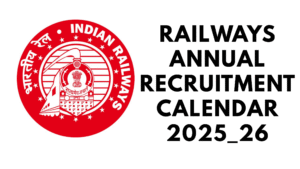Railways Annual Recruitment Calendar 2025_26