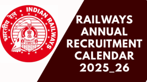 Railways Annual Recruitment Calendar 2025_26