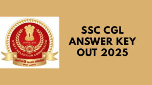 SSC CGL Answer Key Out 2025