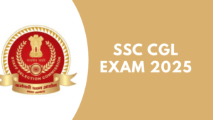 SSC CGL Exam 2025