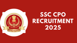 SSC CPO Recruitment 2025