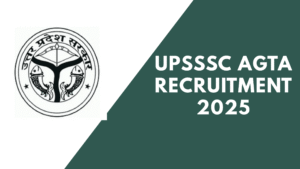 UPSSSC AGTA Recruitment 2025