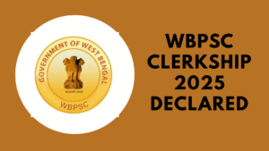WBPSC Clerkship 2025 Declared