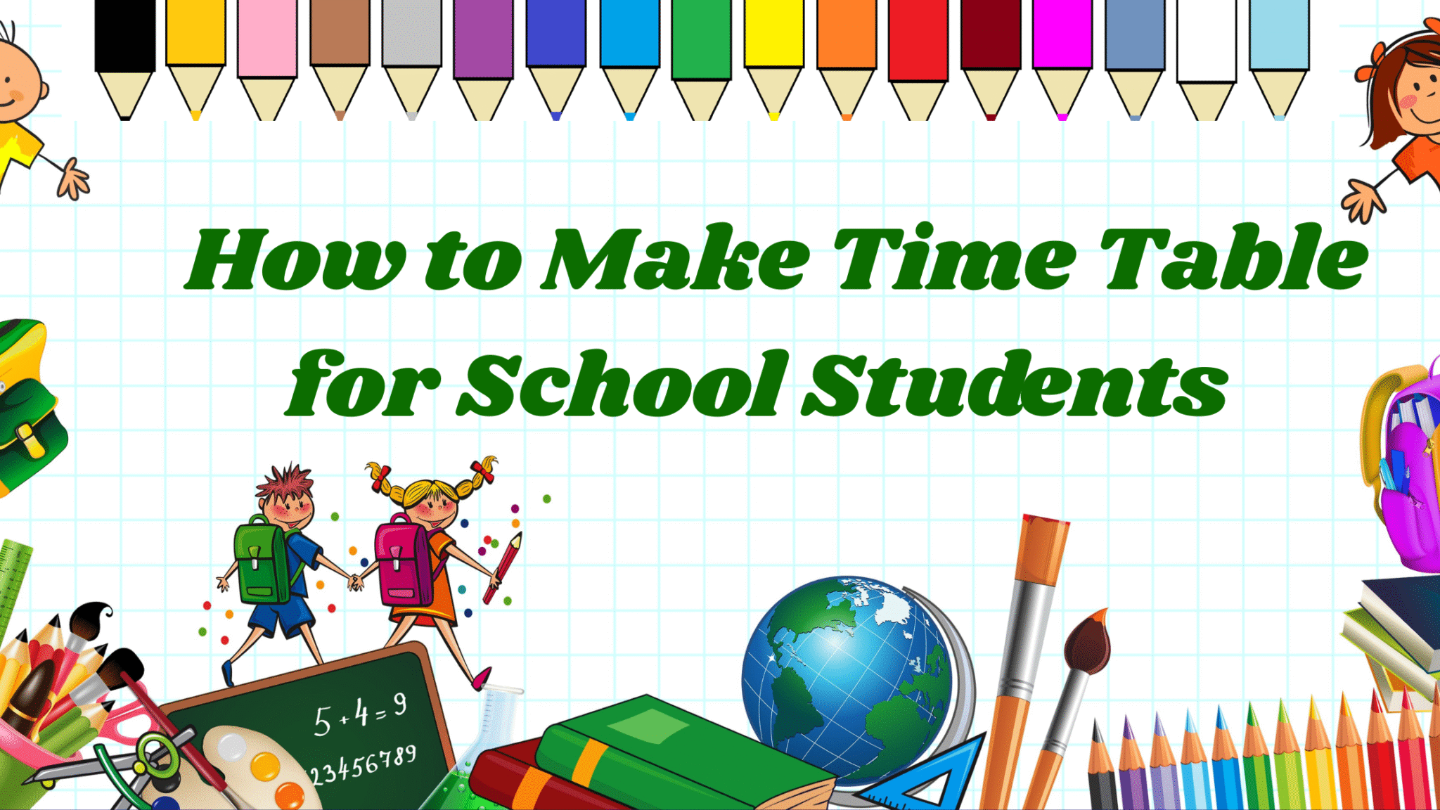How to Make Time Table for School Students (2025 Complete Guide ...