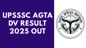 UPSSSC AGTA DV Result 2025 Out