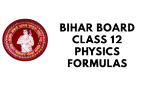 Bihar Board Class 12 Physics Formulas