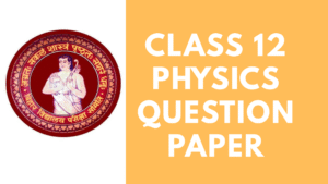 Class 12 Physics Question Paper 2024