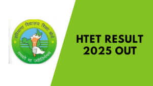 HTET Result 2025 Out