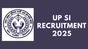 UP SI Recruitment 2025