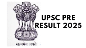 UPSC Pre Result 2025