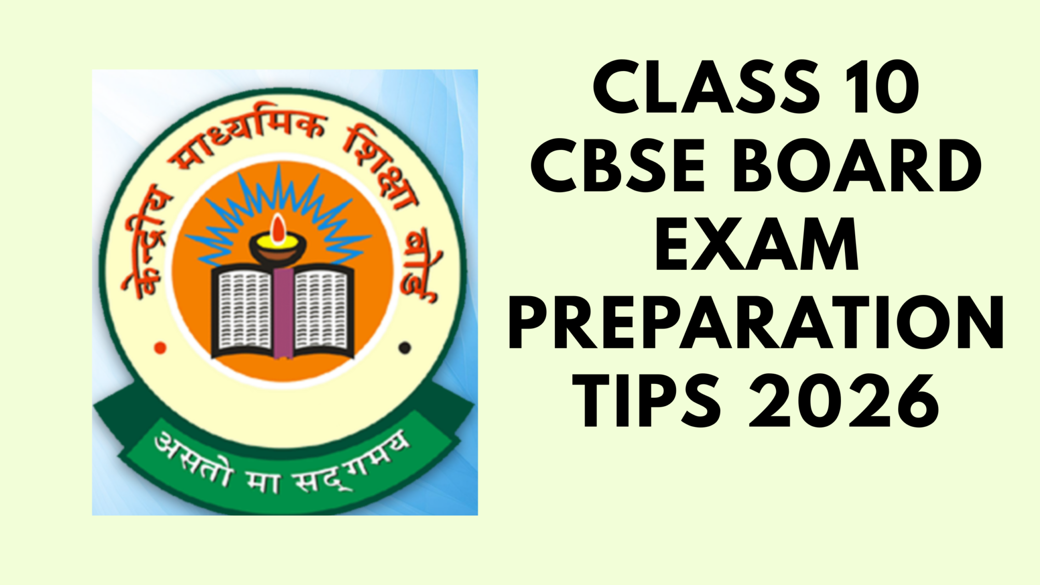 Class 10 CBSE Board Exam Preparation Tips 2026 | Daily Study Plan ...